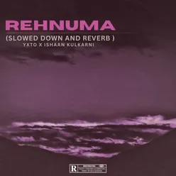 Rehnuma (Slowed Down and Reverb)